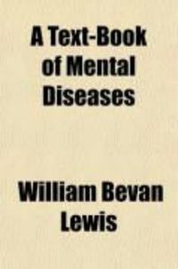 Produktbild: A Text-Book of Mental Diseases; With Special Reference to the Pathological Aspects of Insanity