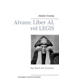 Bild vom Artikel Aivass: Liber Al vel Legis vom Autor Aleister Crowley