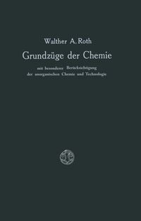 Produktbild: Grundz&uuml;ge der Chemie mit Besonderer Ber&uuml;cksichtigung der anorganischen Chemie und Technologie