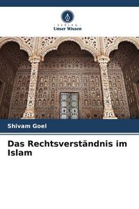 Produktbild: Das Rechtsverst&auml;ndnis im Islam