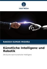 Produktbild: K&uuml;nstliche Intelligenz und Robotik