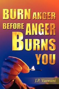 Produktbild: Burn Anger Before Anger Burns You