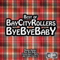 Bild vom Artikel Bye Bye Baby-Best Of vom Autor Bay City Rollers