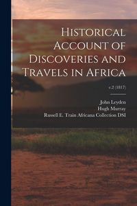 Produktbild: Historical Account of Discoveries and Travels in Africa; v.2 (1817)