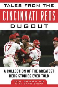 Produktbild: Browning, T: Tales from the Cincinnati Reds Dugout