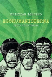 Bild vom Artikel Egohumanisterna vom Autor Kristian Tørning