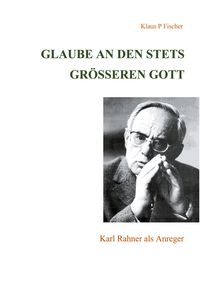 Produktbild: Glaube an den stets gr&ouml;&szlig;eren Gott