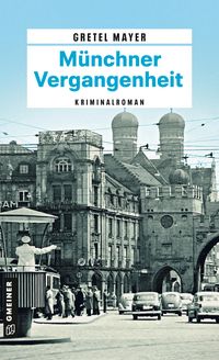 Produktbild: M&uuml;nchner Vergangenheit