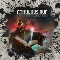 Produktbild: Cthulhus Ruf: Durch die Tore des Silberschl&uuml;ssels