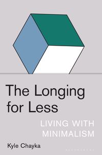 Produktbild: Chayka, K: Longing for Less