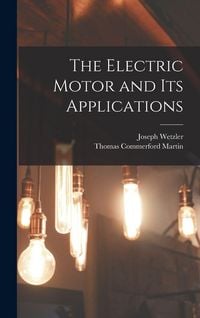 Produktbild: The Electric Motor and Its Applications