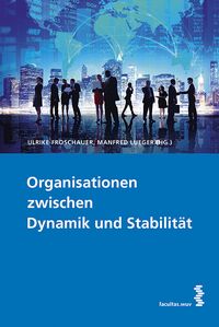Produktbild: Organisationen zwischen Dynamik und Stabilit&auml;t