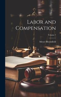 Produktbild: Labor and Compensation; Volume 7