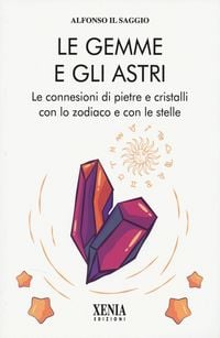 Produktbild: Le gemme e gli astri. Le connessioni di pietre e cristalli
