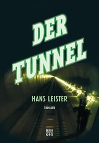 Bild vom Artikel Der Tunnel vom Autor Hans Leister