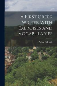 Produktbild: A First Greek Writer With Exercises and Vocabularies