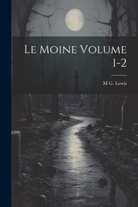 Produktbild: Le moine Volume 1-2