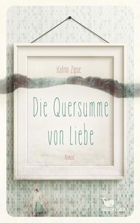 Produktbild: Die Quersumme von Liebe