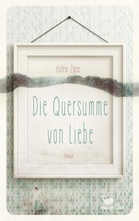 Produktbild: Zipse, K: Quersumme von Liebe