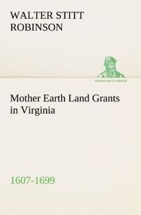Produktbild: Mother Earth Land Grants in Virginia 1607-1699