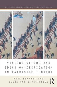 Produktbild: Visions of God and Ideas on Deification in Patristic Thought