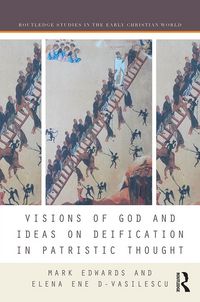 Produktbild: Visions of God and Ideas on Deification in Patristic Thought
