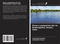 Produktbild: Peces y pesquer&iacute;as del r&iacute;o Brahmaputra, Assam, India