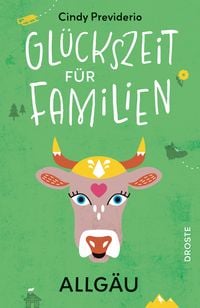 Produktbild: Gl&uuml;ckszeit f&uuml;r Familien - Allg&auml;u
