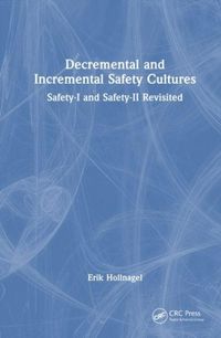 Produktbild: Decremental and Incremental Safety Cultures