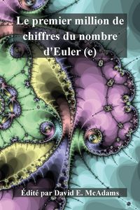 Produktbild: Le premier million de chiffres du nombre d'Euler (e)