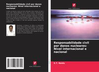 Produktbild: Responsabilidade civil por danos nucleares: N&iacute;vel internacional e nacional