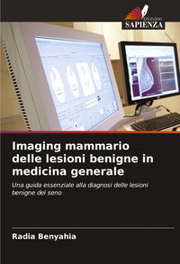 Produktbild: Imaging mammario delle lesioni benigne in medicina generale