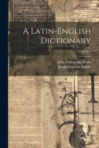 Produktbild: A Latin-English Dictionary; Volume 1