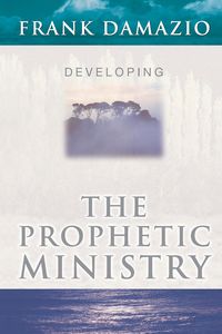 Produktbild: Developing the Prophetic Ministry