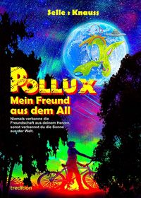 Produktbild: POLLUX - Mein Freund aus dem All