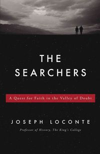 Produktbild: The Searchers: A Quest for Faith in the Valley of Doubt