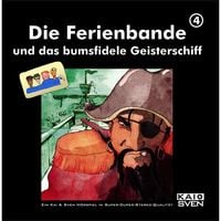Produktbild: Die Ferienbande und das bumsfidele Geisterschiff