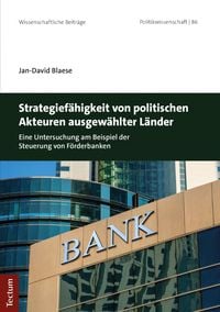 Produktbild: Strategief&auml;higkeit von politischen Akteuren ausgew&auml;hlter L&auml;nder