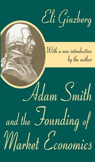 Produktbild: Adam Smith and the Founding of Market Economics