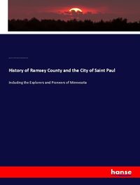 Produktbild: History of Ramsey County and the City of Saint Paul