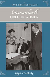 Produktbild: More than Petticoats: Remarkable Oregon Women