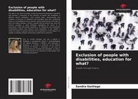 Produktbild: Exclusion of people with disabilities, education for what?