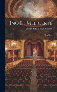 Produktbild: Ino Et Melicerte: Trag&eacute;die...