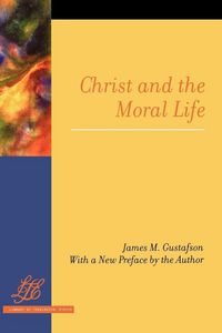 Produktbild: Christ and the Moral Life