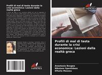 Produktbild: Profili di mal di testa durante la crisi economica: Lezioni dalla realt&agrave; greca