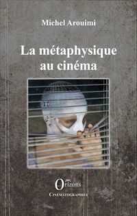 Produktbild: La m&eacute;taphysique au cin&eacute;ma