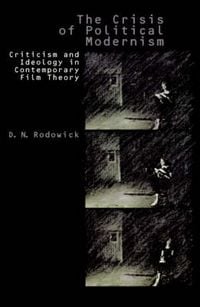 Produktbild: Rodowick, D: Crisis of Political Modernism - Critiscism & Id