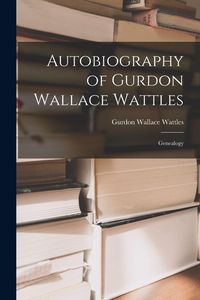 Produktbild: Autobiography of Gurdon Wallace Wattles