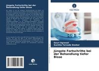 Produktbild: J&uuml;ngste Fortschritte bei der Behandlung tiefer Bisse