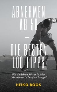 Produktbild: Abnehmen ab 50 - die besten 100 Tipps